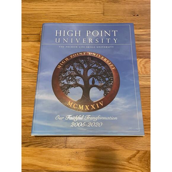 High Point University - Our Faithful Transformation 2005 - 2020 Hardcover Book - Picture 1 of 7